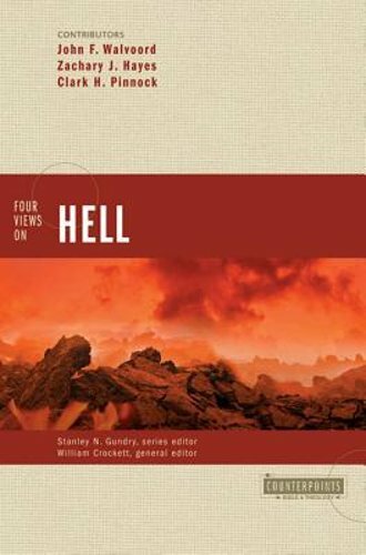 Four Views on Hell by Stanley N Gundry: New