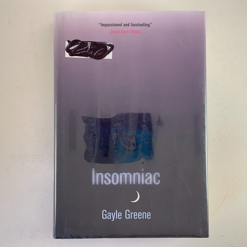 Insomniac Gayle Greene 2008 Hardcover Ex-Library