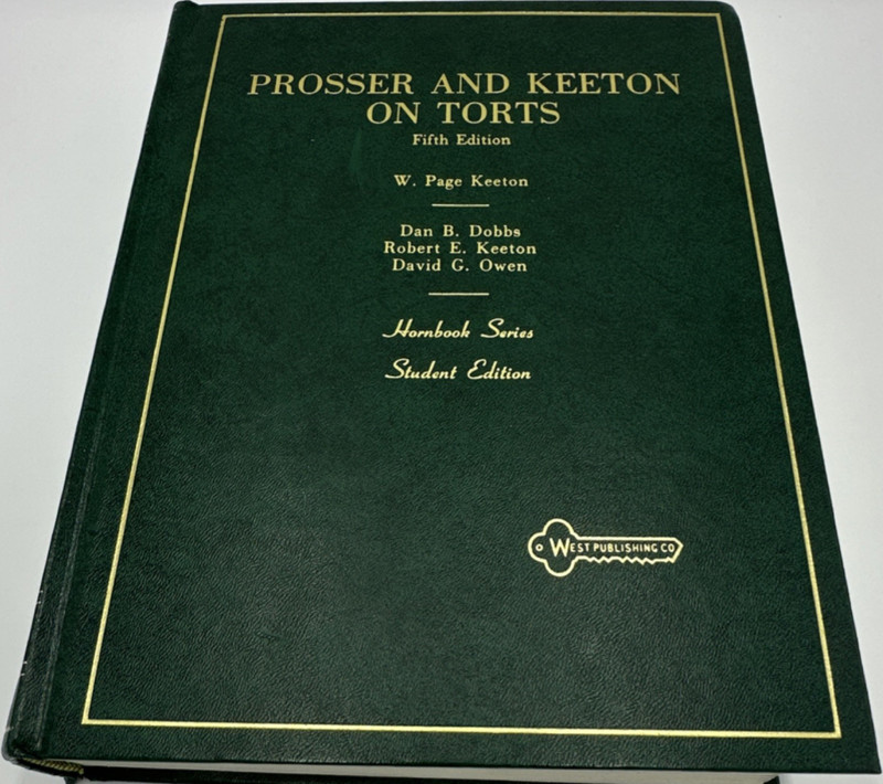 Prosser & Keeton on Torts 5th Ed. Hardcover Hornbook Series Student Ed. West