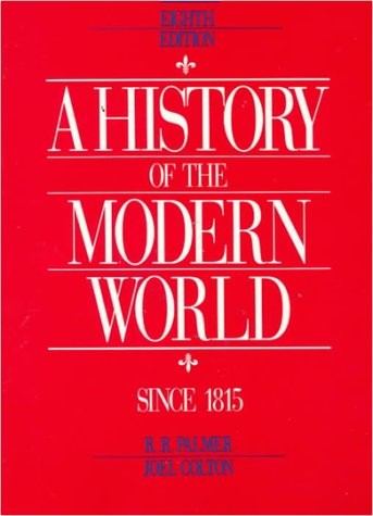 HISTORY OF THE MODERN WORLD-VOL. II (INCLUDES CHAPTERS By Joel Colton & R. R.