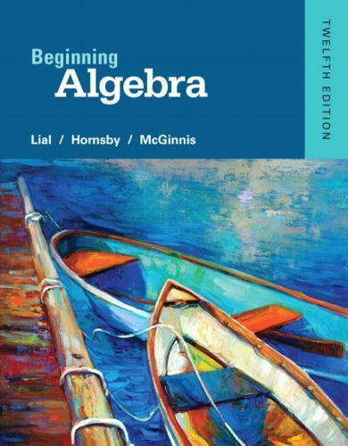Beginning Algebra: Margaret L. Lial, American River College, John Hornsby,…