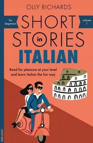 Short Stories in Italian for Beginners by Olly Richards: Used