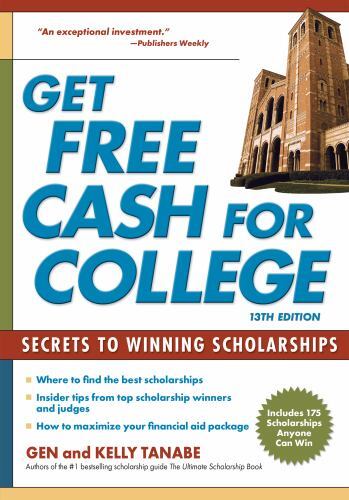 Get Free Cash for College: Secrets to Winning Scholarships by