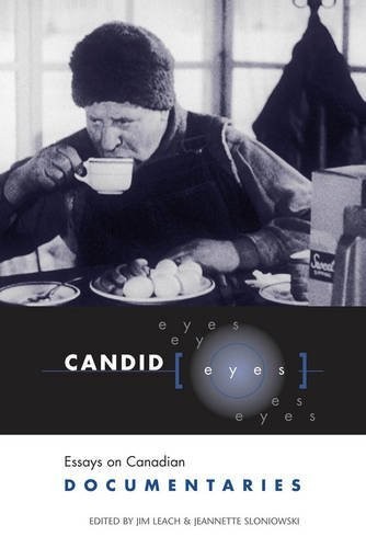 CANDID EYES: ESSAYS ON CANADIAN DOCUMENTARIES (HERITAGE) By Jim Leach VG