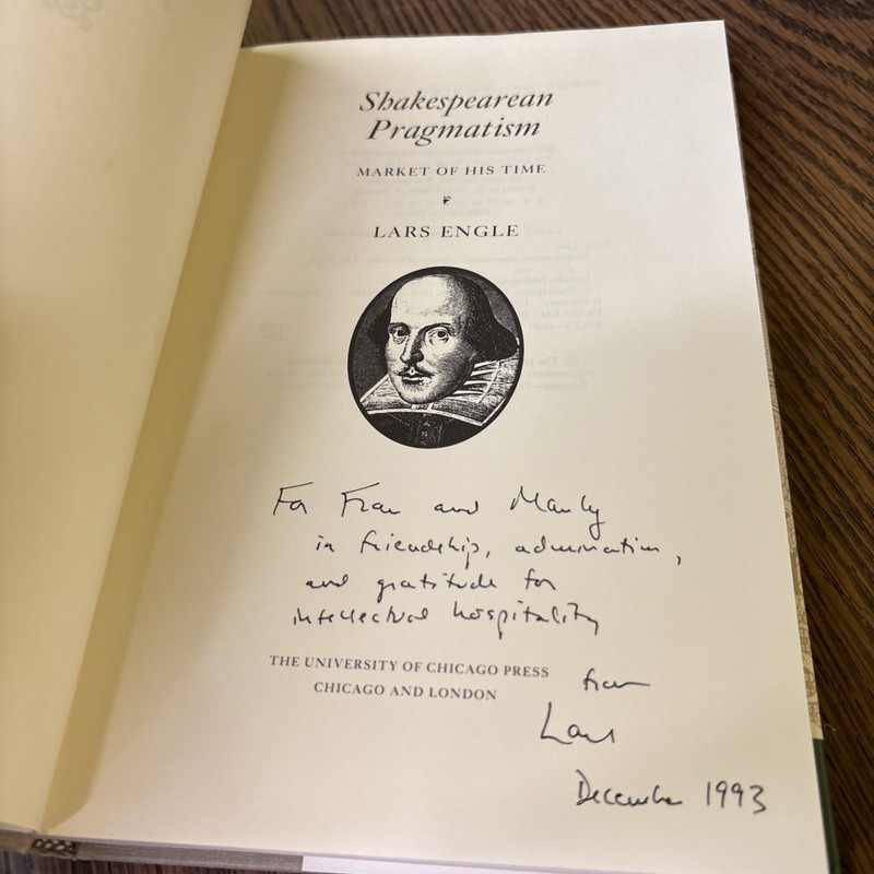 Shakespearean Pragmatism Market of His Time - Lars Engle 1993 Hardcover Signed! gallery