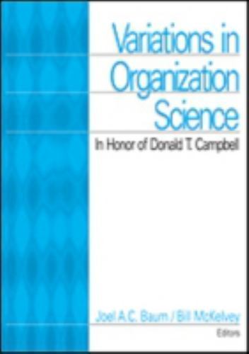 Variations in Organization Science : In Honor of Donald T. Campbell, Hardcove…