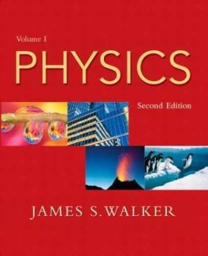 Physics, Vol. 1, Second Edition - Paperback, by Walker James S. - Very Good