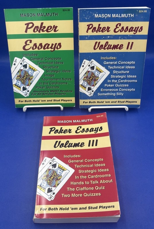 Poker Essays Volumes 1-3 For Both Hold’em and Stud Players by Mason Malmuth