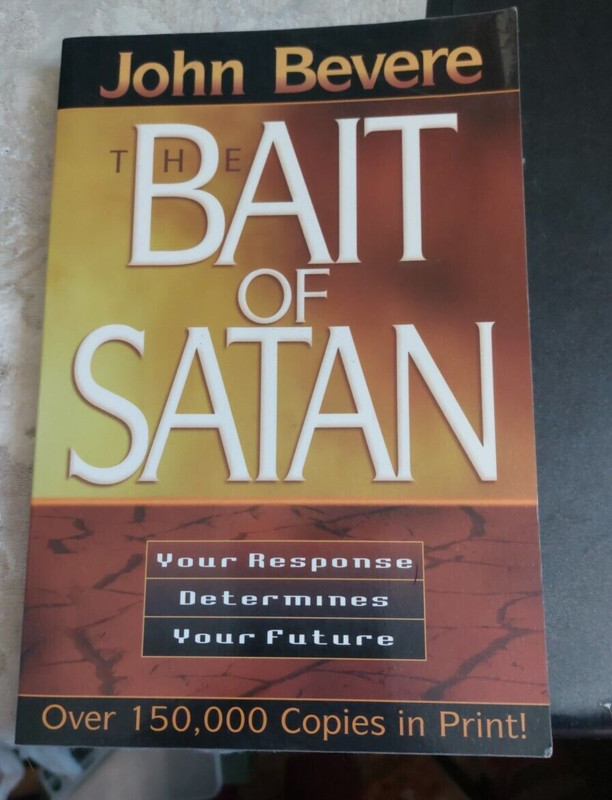 The Bait of Satan: Your Response Determines Your Future PB John Bevere
