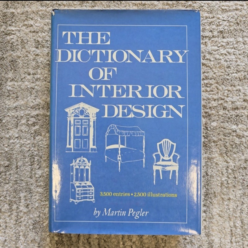 The Dictionary of Interior Design by Martin Pegler – 1966 Hardcover/Dust Jacket