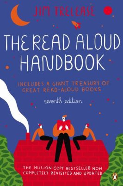 The Read-Aloud Handbook : Seventh Edition Paperback Jim Trelease