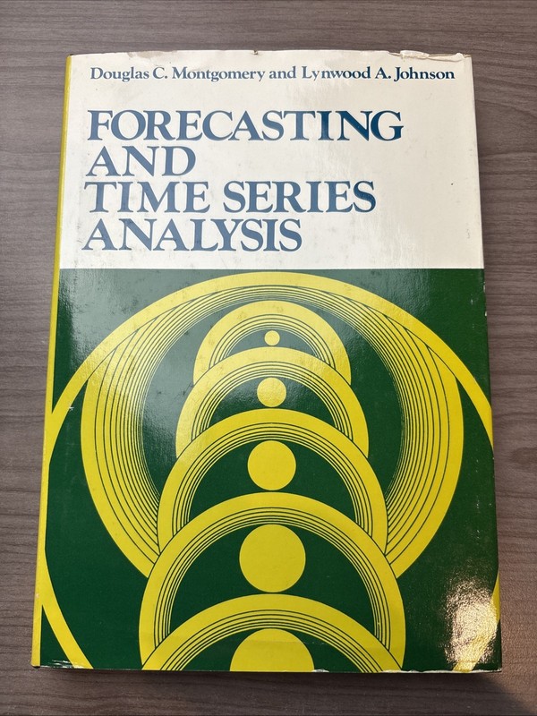 Forecasting And Time Series Analysis Douglas C. Montgomery & Lynwood A. Johnson