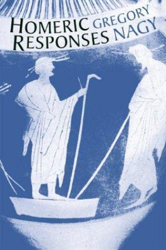 Homeric Responses, Paperback by Nagy, Gregory, Brand New, Free shipping in th…