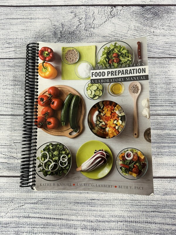 Food Preparation: a Laboratory Manual by Laurel Lambert, Kathy Knight and…