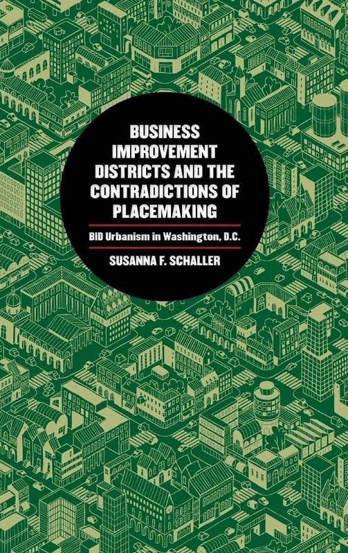Business Improvement Districts and the Contradictions of Place…