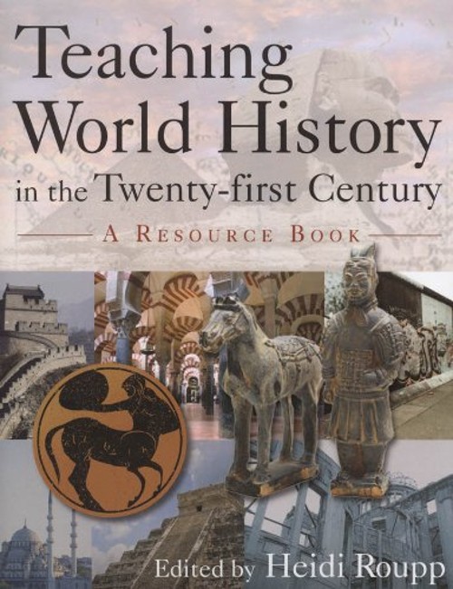 Teaching World History in the Twenty-First Century: a Resource Bo