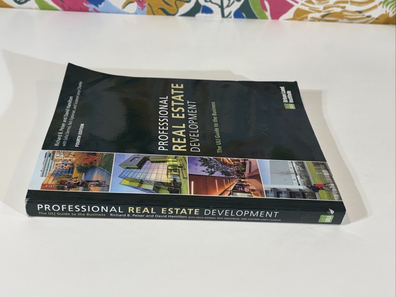 Professional Real Estate Development : The ULI Guide to the Business 4th Edition gallery