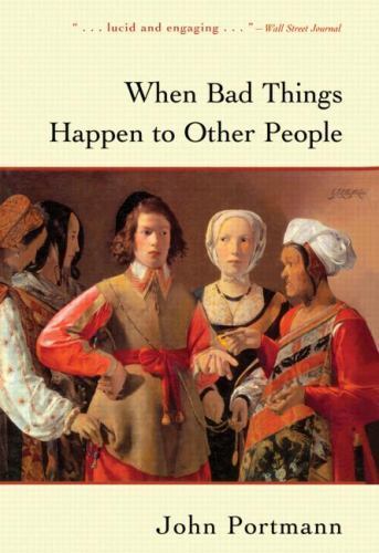 When Bad Things Happen to Other People by Portmann, John
