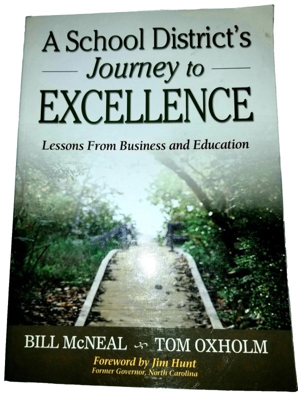 A School District’s Journey to Excellence. Lessons from Business and Education.