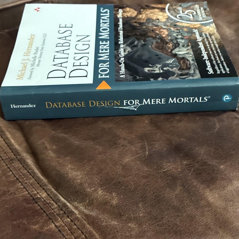 Database Design for Mere Mortals 25th Anniversary Ed by Hernandez PB 2018 gallery