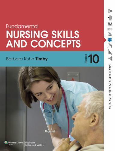 Fundamental Nursing Skills and Concepts by Timby, Barbara Kuhn, RN
