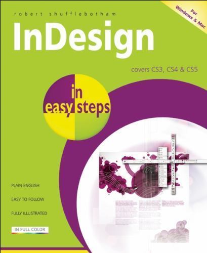 InDesign in easy steps: Covers Versions CS3, CS4, and CS5 by