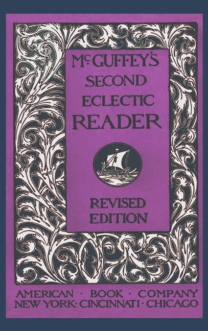 Mcguffey’s Second Eclectic Reader (Revised)