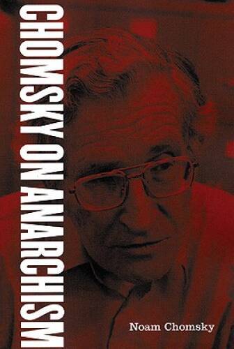 Chomsky on Anarchism – Paperback By Chomsky, Noam – GOOD