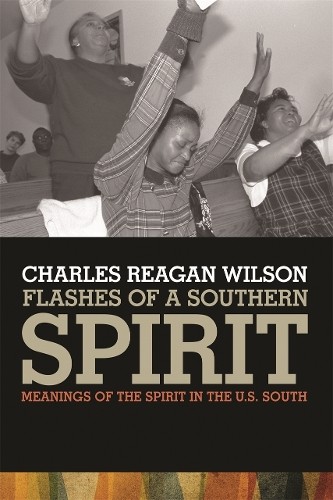 Charles Reagan Wilson Flashes of a Southern Spirit (Paperback) (UK IMPORT)