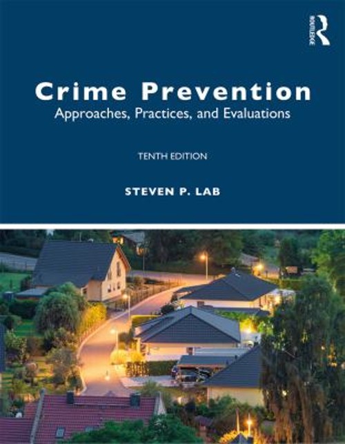 Crime Prevention : Approaches, Practices, and Evaluations Steven