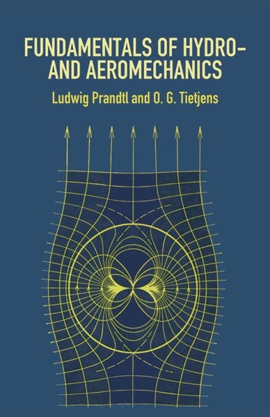 Fundamentals of Hydro and Aeromechanics, Paperback by Prandtl, Ludwig; Tietje…