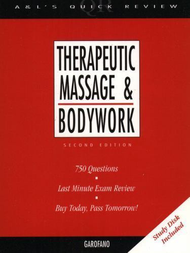Appleton & Lange’s Quick Review: Therapeutic Massage and Bodywork (2nd Edition)