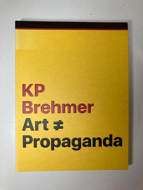 KP Brehmer: Art ? Propaganda Capitalist Realism Art Book LIKE NEW 9783960984184 gallery