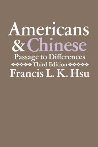 Americans and Chinese: Passages to Differences – paperback, Hsu, 082480757X