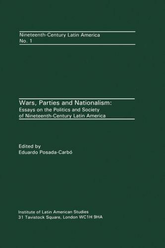 Wars, Parties and Nationalism : Essays on the Politics and Society of Ninetee…
