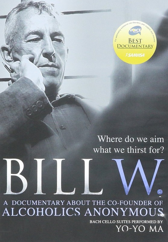 Bill W. – A Documentary About the Co-founder of Alcoholics Anonymous