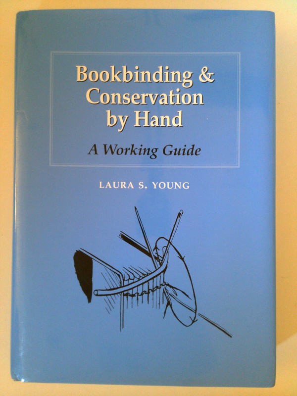 Bookbinding and Conservation by Hand by Laura S. Young (1995, Hardcover)