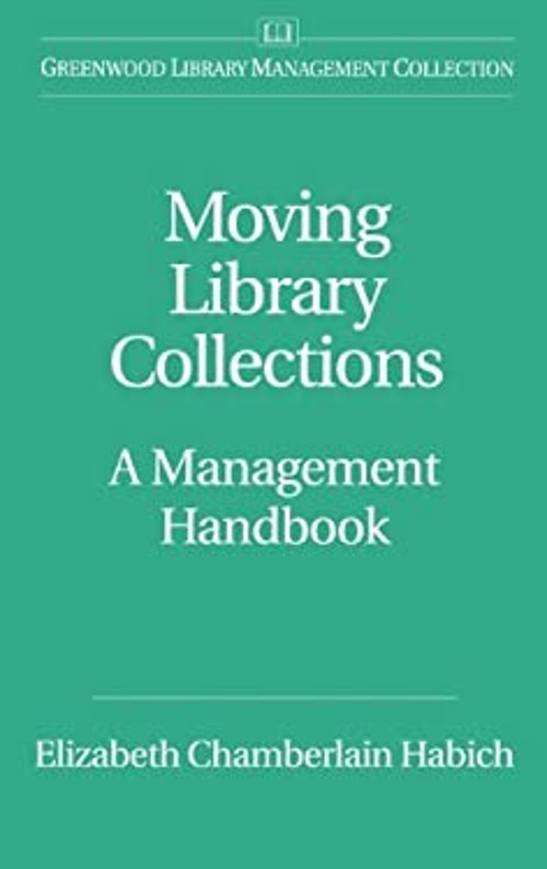 Moving Library Collections : A Management Handbook Elizabeth Cham