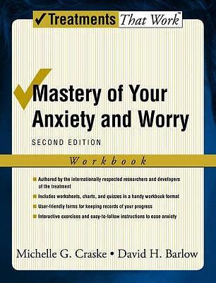 Mastery of Your Anxiety and Worry – 9780195300017