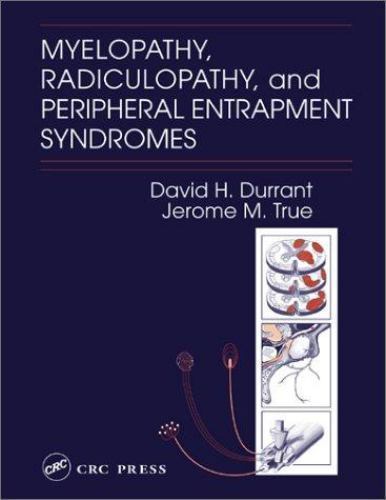 Myelopathy, Radiculopathy and Peripheral Entrapment Syndromes by John W. …