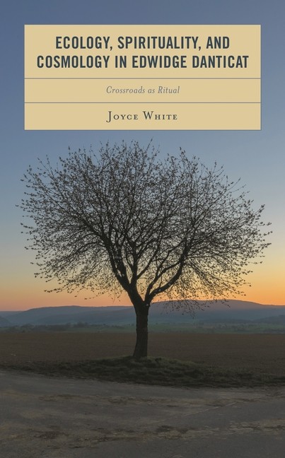 Ecology, Spirituality, And Cosmology In Edwidge Danticat: Cr…
