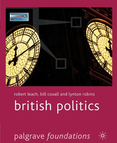 BRITISH POLITICS (PALGRAVE FOUNDATIONS) By Robert Leach & Bill Coxall BRAND NEW