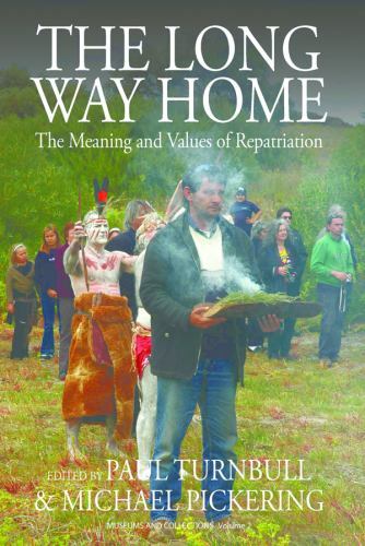 Long Way Home : The Meaning and Values of Repatriation, Paperback by Turnbull…