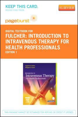 Introduction to Intravenous Therapy for Health Professionals : Pageburst Reta…