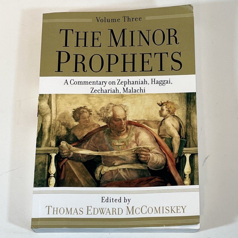 The Minor Prophets Volume 3 An Exegetical and Expository Commentary Zephaniah