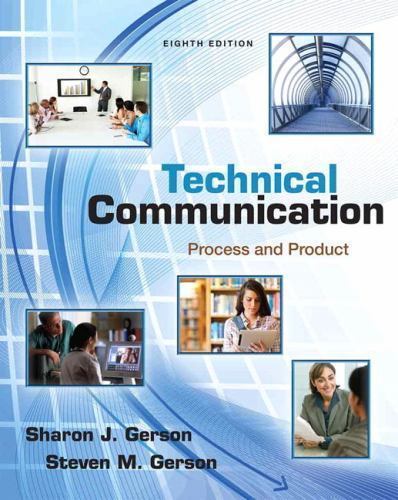 Technical Communication: Process and Product by Gerson, Sharon; Gerson, Steven