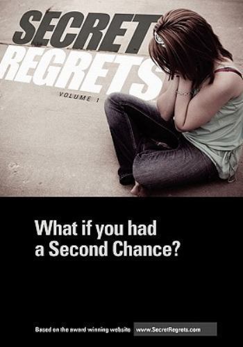 Secret Regrets: What if you had a Second Chance? by Hansen, Kevin