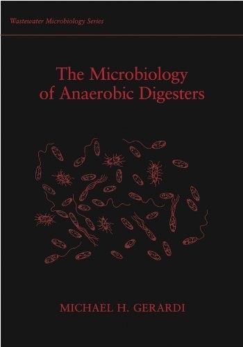 The Microbiology of Anaerobic Digesters (Wastewater Microbiology) [Paperback] Ge