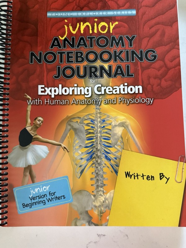 Exploring Creation with Human Anatomy and Physiology Junior Notebooking Journal