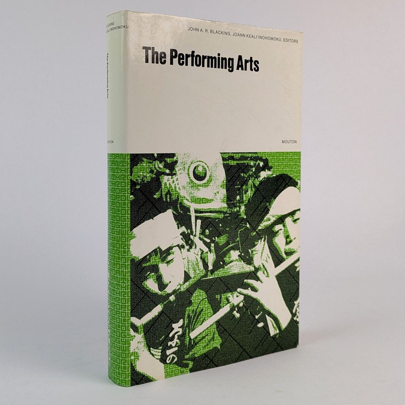 John A. R. Blacking; Joann Keali’inohomoku: The Performing Arts: Music and Dance